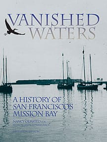 Vanished Waters: A History of San Francisco's Mission Bay (1986)